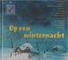 Op een winternacht - Verhalen over Kerst