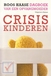 Haase, Roos - Crisis kinderen, dagboek van een opvangmoeder
