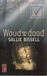 Bissel, Sallie - Woud van de dood